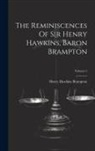 Henry Hawkins Brampton (1st Baron) - The Reminiscences Of Sir Henry Hawkins, Baron Brampton; Volume 2