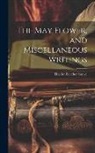 Harriet Beecher Stowe - The May Flower, and Miscellaneous Writings