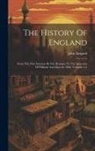 John Lingard - The History Of England: From The First Invasion By The Romans To The Accession Of William And Mary In 1688, Volumes 3-4
