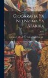 Africa - Giogarafia Ya Nti Nzima Ya Afarika: Geography Of Africa In The Mombasa Swahili Language
