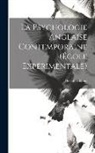 Théodule Ribot - La Psychologie Anglaise Contemporaine (École Expérimentale)