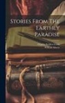 William Morris, Charles Seddon Evans - Stories From The Earthly Paradise