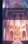 Xavier Barbier De Montault - La Cathédrale D'anagni