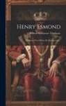 William Makepeace Thackeray - Henry Esmond: Mémoires D'un Officier De Marlborough