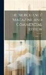 Anonymous - The Merchants' Magazine and Commercial Review; Volume 45