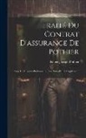 Robert Joseph Pothier - Traité Du Contrat D'assurance De Pothier: Avec Un Discours Préliminaire, Des Notes Et Un Supplément