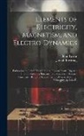 John Farrar, Joseph Lovering - Elements of Electricity, Magnetism, and Electro-Dynamics: Embracing the Latest Discoveries and Improvements, Digested Into the Form of a Treatise, for