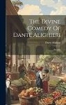 Dante Alighieri - The Divine Comedy Of Dante Alighieri: Paradise
