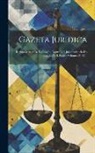 Anonymous - Gazeta Juridica: Revista Mensal De Legislação, Doutrina E Jurisprudencia Do Estado De S. Paulo, Volumes 31-32