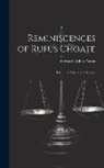 Edward Griffin Parker - Reminiscences of Rufus Choate: The Great American Advocate