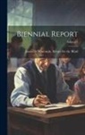 Jane Wisconsin School for the Blind - Biennial Report; Volume 3