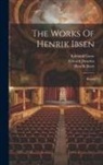 William Archer, Edmund Gosse, Henrik Ibsen - The Works Of Henrik Ibsen: Brand