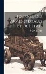 Anonymous - Journal Des Armes Spéciales Et De L'état-Major