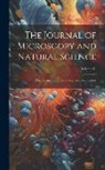 Anonymous - The Journal of Microscopy and Natural Science: The Journal of the Postal Microscopical Society; Volume 14