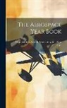 I. Manufacturers Aircraft Association - The Aerospace Year Book