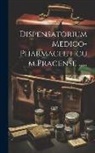 Anonymous - Dispensatorium Medico-pharmaceuticum Pragense