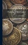 Cornelius Von Fabriczy - Italian Medals