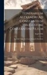 Angelo Mai - Itinerarium Alexandri Ad Constantium Augustum, Constantini Filium: Item Iulii Valerii Res Gestae Alexandri Macedonis