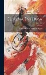 María Pilar Sinués del de Marco - El Alma Enferma; Volume 1