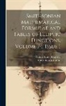 Richard Lionel Hippisley, Smithsonian Institution - Smithsonian Mathematical Formulae and Tables of Elliptic Functions, Volume 74, issue 1