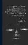 S. And R. Bentley, Henry Colburn, Roger North - The Lives of the Right Hon. Francis North, Baron Guilford, Lord Keeper of the Great Seal, Under King Charles II and King James Ii.: The Hon. Sir Dudle