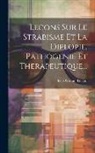 Félix Giraud-Teulon - Lecons Sur Le Strabisme Et La Diplopie, Pathogenie Et Therapeutique