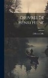 Heinrich Heine - Oeuvres De Henri Heine; Volume 5