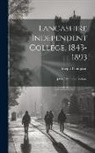 Joseph Thompson - Lancashire Independent College, 1843-1893: Jubilee Memorial Volume