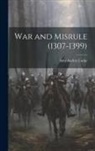 Amy Audrey Locke - War and Misrule (1307-1399)