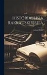Jalmari Finne - Historiallisia Rakkauskirjeita
