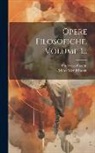 Moses Mendelssohn, Francesco Pizzetti - Opere Filosofiche, Volume 1