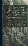 Sociedad Chilena de Historia Y Geografí - Coleccíon De Historiadores De Chile Y Documentos Relativos a La Historia Nacional; Volume 31