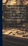 Alexandre Devilliers - Nouveau Manuel Complet De La Soierie, Contenant L'art D'élever Les Vers-à-soie Et De Cultiver Le Murier