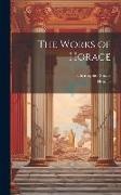 Horace, Christopher Smart - The Works of Horace