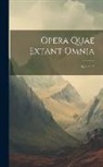 Anonymous - Opera Quae Extant Omnia; Volume 5