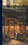 Claude-Pierre Banier, Claude-Pierre Goujet, Ovid - Metamorphoses D'ovide: Traduites En François, Avec Des Remarques Et Des Explications Historiques; Volume 3