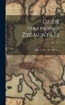 Julian Ursyn Niemcewicz - Dzieje Panowania Zygmunta Iii; Volume 2