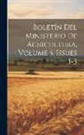 Anonymous - Boletín Del Ministerio De Agricultura, Volume 5, issues 1-3