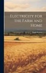 Frank Koester - Electricity for the Farm and Home