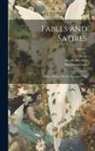 Aesop, Brooke Boothby, Phaedrus - Fables and Satires: With a Preface On the Esopean Fable; Volume 1