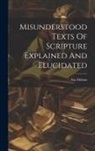 Asa Mahan - Misunderstood Texts Of Scripture Explained And Elucidated