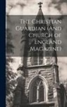 Anonymous - The Christian Guardian (And Church of England Magazine)