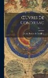 Etienne Bonnot De Condillac - OEuvres De Condillac; Volume 8
