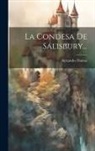 Alexandre Dumas - La Condesa De Salisbury
