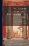 Jean Baptiste Le Mascrier, Martial - M. Valerii Martialis Epigrammatum Libri
