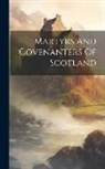 Anonymous - Martyrs And Covenanters Of Scotland