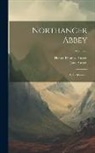 Henry Thomas Austen, Jane Austen - Northanger Abbey: And Persuasion; Volume 2