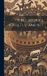 Anonymous - Bible Stories (Old Testament)