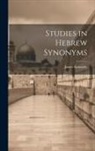 James Kennedy - Studies in Hebrew Synonyms