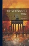 Erich Eckertz - Heine Und Sein Witz